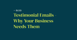 Testimonial Emails and Why Your Cannabis Business Needs Them